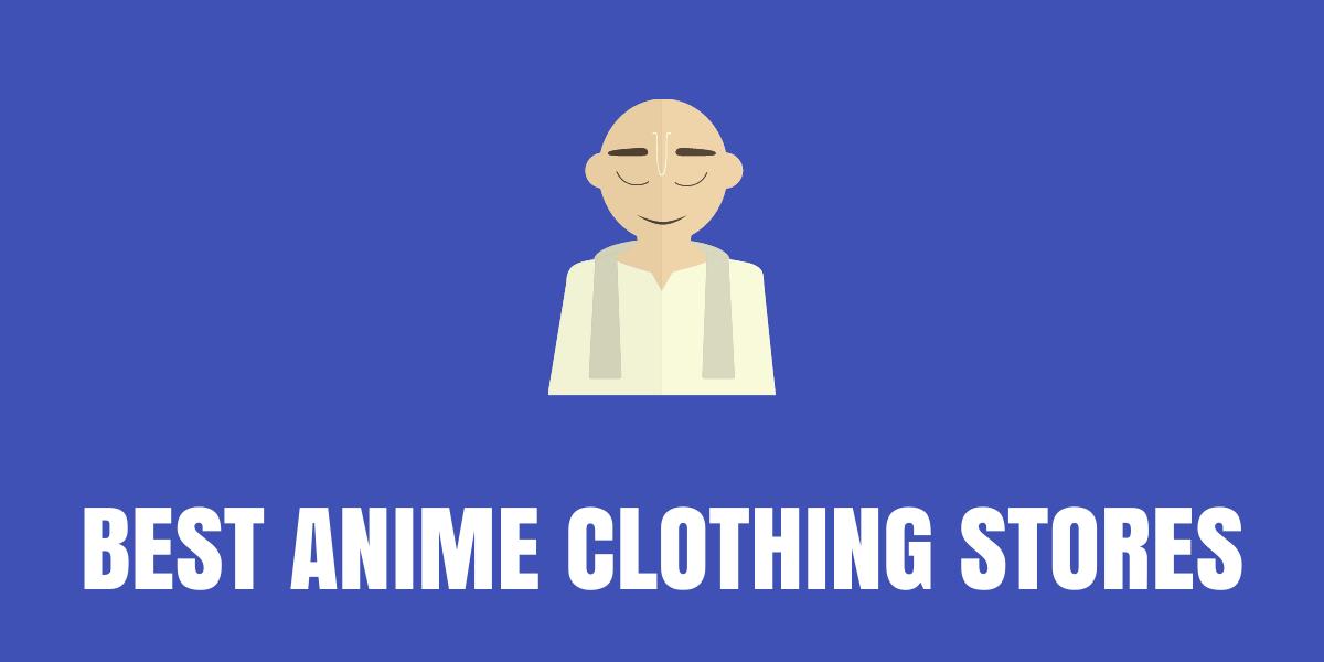10 Best Anime Clothing and Clothes Stores to Explore Today